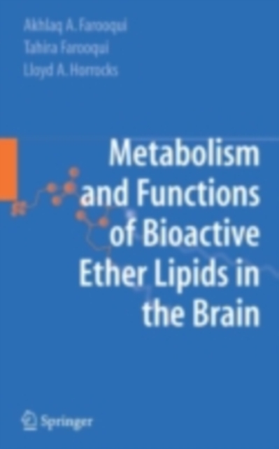 Metabolism and Functions of Bioactive Ether Lipids in the Brain, PDF eBook