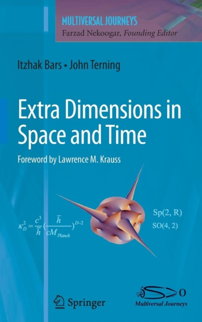 Extra Dimensions in Space and Time, Hardback Book