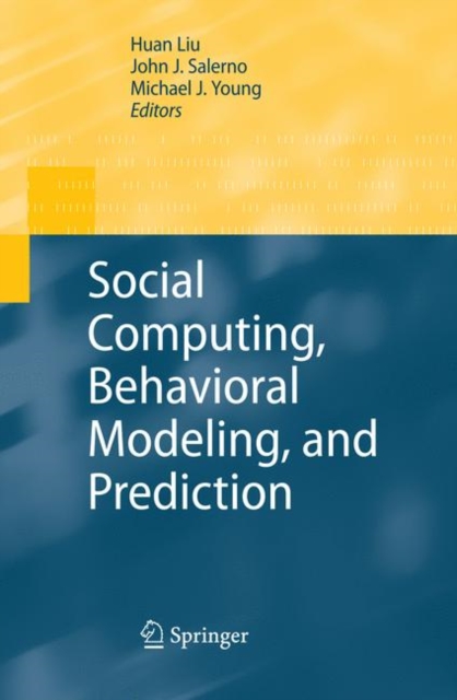 Social Computing, Behavioral Modeling, and Prediction, Hardback Book