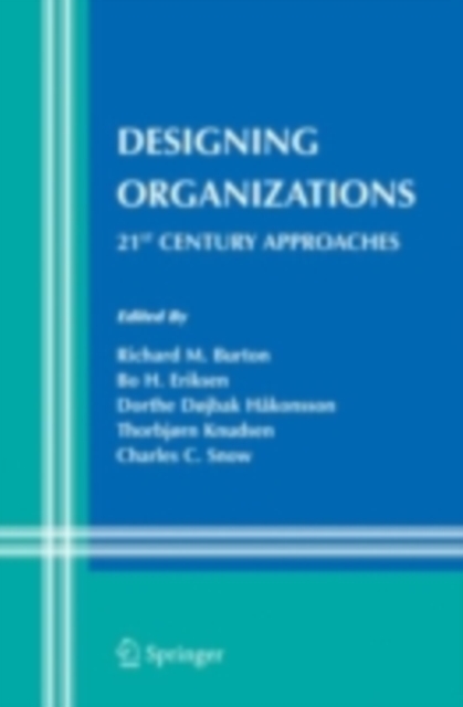 Designing Organizations : 21st Century Approaches, PDF eBook
