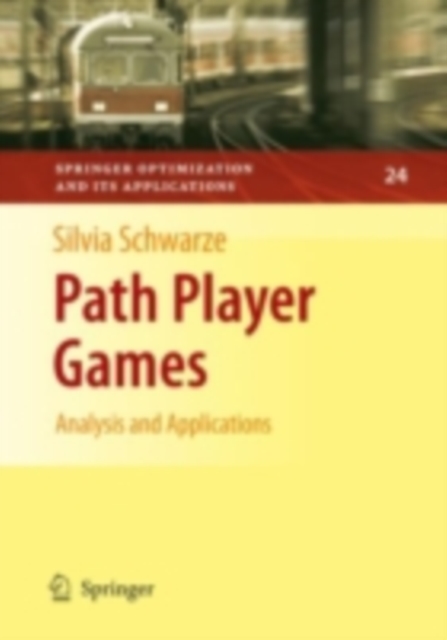 Path Player Games : Analysis and Applications, PDF eBook