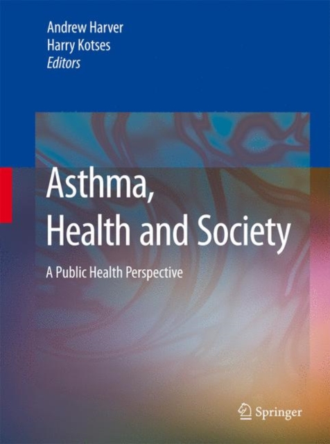 Asthma, Health and Society : A Public Health Perspective, Hardback Book