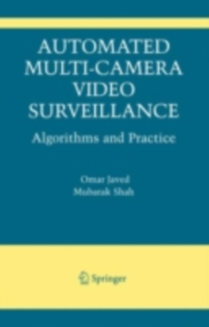 Automated Multi-Camera Surveillance : Algorithms and Practice, PDF eBook