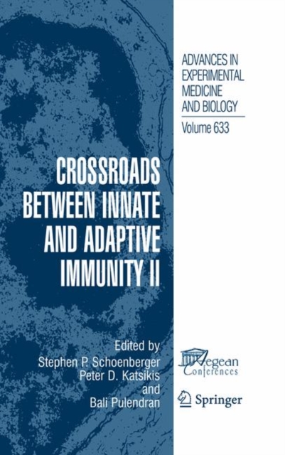 Crossroads between Innate and Adaptive Immunity II, Hardback Book