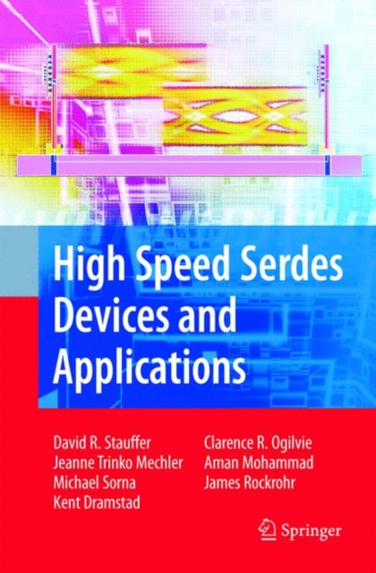 High Speed Serdes Devices and Applications, Hardback Book
