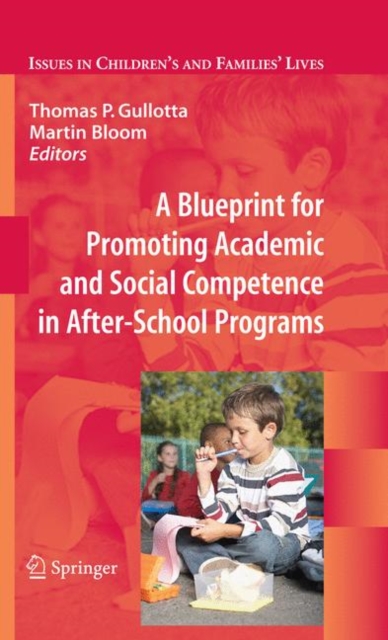 A Blueprint for Promoting Academic and Social Competence in After-school Programs, Hardback Book