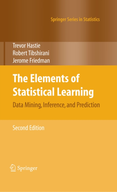 The Elements of Statistical Learning : Data Mining, Inference, and Prediction, Second Edition, PDF eBook