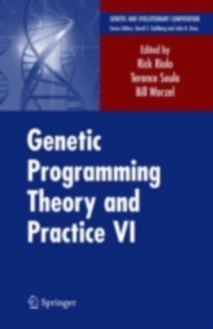 Genetic Programming Theory and Practice VI, PDF eBook