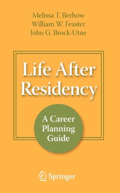 Life After Residency : A Career Planning Guide, Paperback / softback Book