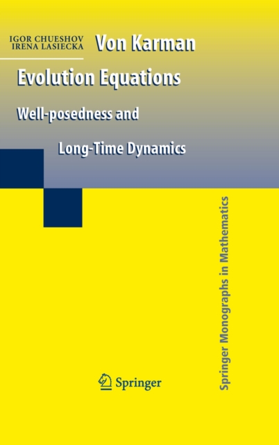 Von Karman Evolution Equations : Well-posedness and Long Time Dynamics, PDF eBook