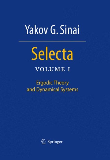 Selecta I : Ergodic Theory and Dynamical Systems, Hardback Book