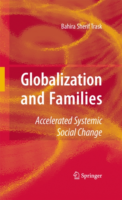 Globalization and Families : Accelerated Systemic Social Change, PDF eBook