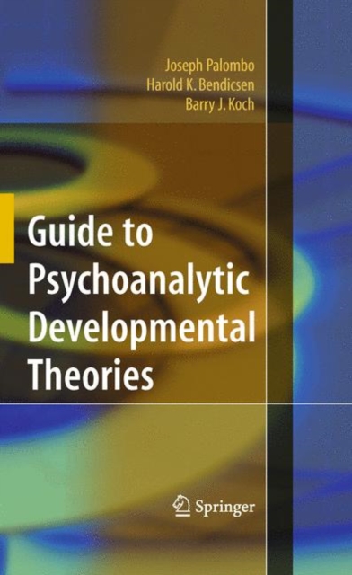 Guide to Psychoanalytic Developmental Theories, Hardback Book