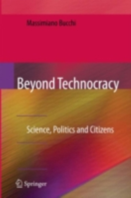 Beyond Technocracy : Science, Politics and Citizens, PDF eBook