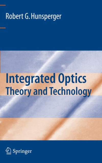 Integrated Optics : Theory and Technology, Hardback Book