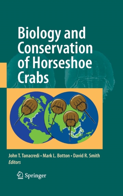 Biology and Conservation of Horseshoe Crabs, Hardback Book