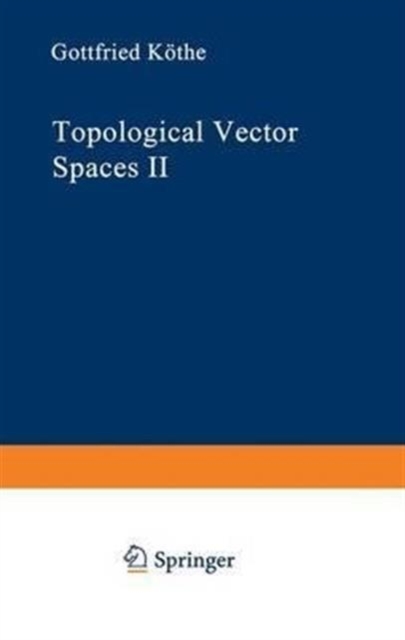Topological Vector Spaces II, Hardback Book