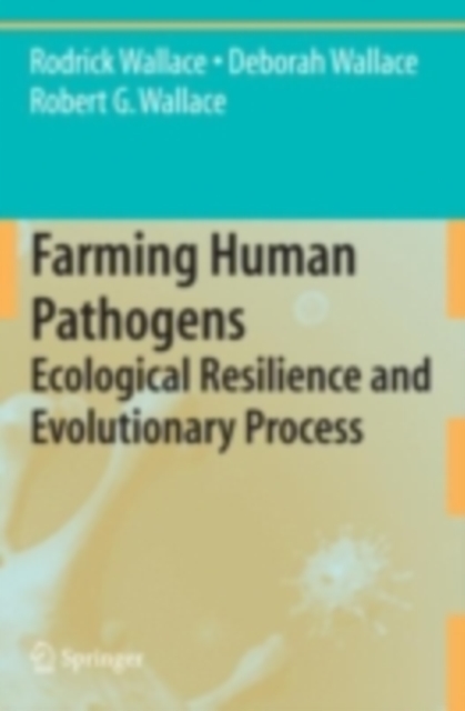 Farming Human Pathogens : Ecological Resilience and Evolutionary Process, PDF eBook