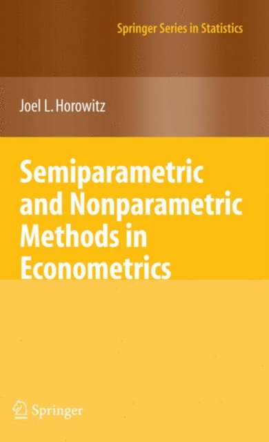 Semiparametric and Nonparametric Methods in Econometrics, Hardback Book