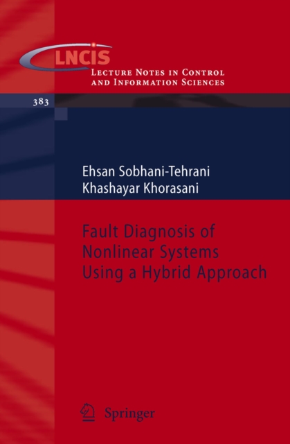 Fault Diagnosis of Nonlinear Systems Using a Hybrid Approach, PDF eBook