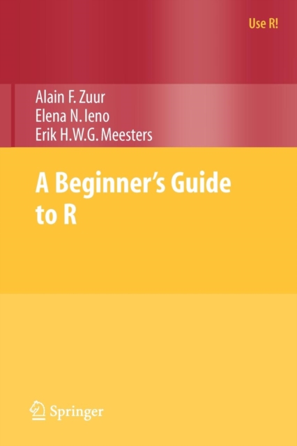 A Beginner's Guide to R, Paperback / softback Book