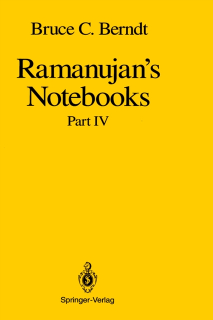 Ramanujan's Notebooks : Part IV, Hardback Book