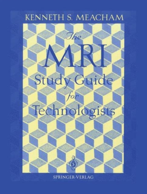 The MRI Study Guide for Technologists, Paperback / softback Book