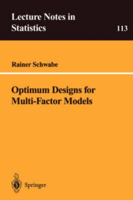 Optimum Designs for Multi-Factor Models, Paperback / softback Book