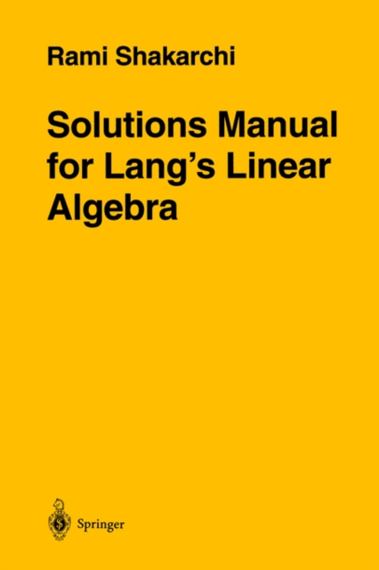 Solutions Manual for Lang’s Linear Algebra, Paperback / softback Book