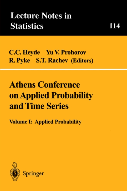 Athens Conference on Applied Probability and Time Series Analysis : Volume I: Applied Probability In Honor of J.M. Gani, Paperback / softback Book