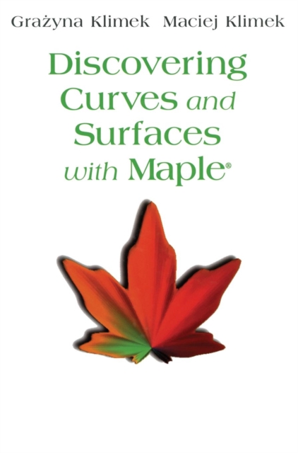 Discovering Curves and Surfaces with Maple (R), Mixed media product Book