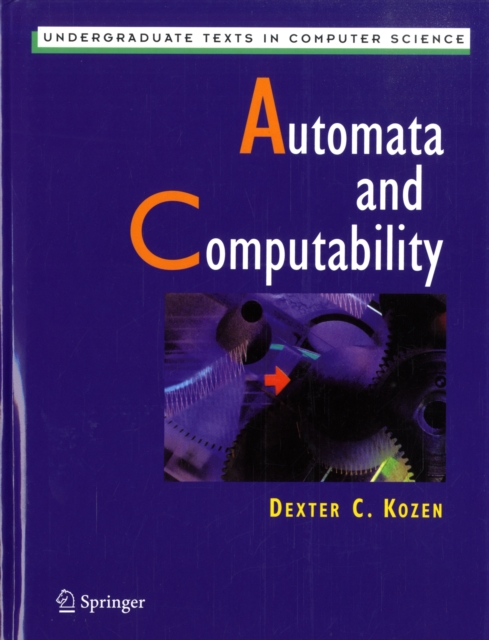Automata and Computability, Hardback Book