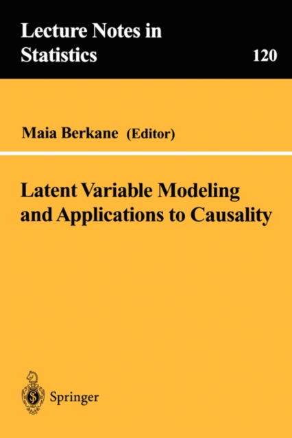 Latent Variable Modeling and Applications to Causality, Paperback / softback Book