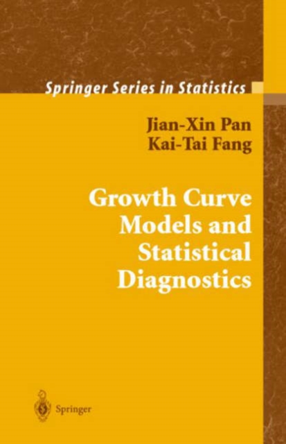 Growth Curve Models and Statistical Diagnostics, Hardback Book