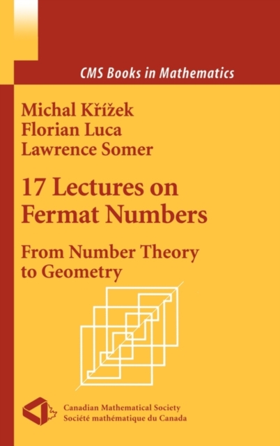 17 Lectures on Fermat Numbers : From Number Theory to Geometry, Hardback Book