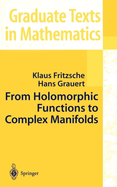 From Holomorphic Functions to Complex Manifolds, Hardback Book