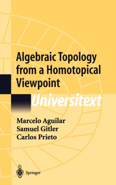 Algebraic Topology from a Homotopical Viewpoint, Hardback Book