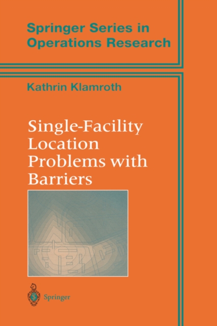 Single-facility Location Problems with Barriers, Hardback Book