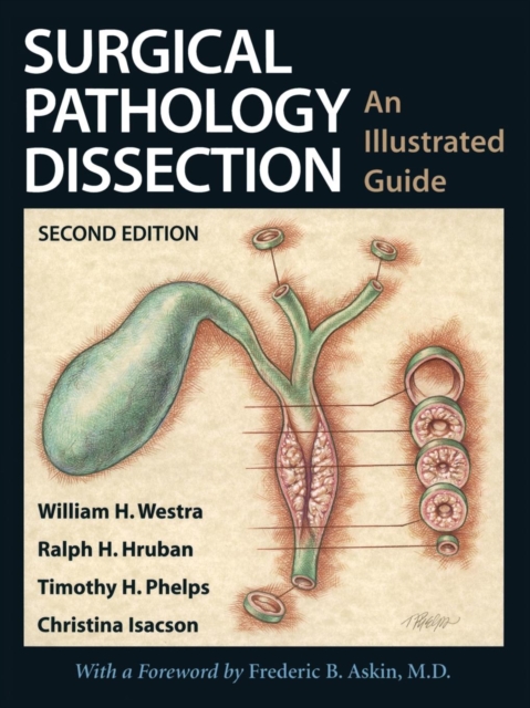 Surgical Pathology Dissection : An Illustrated Guide, Paperback / softback Book