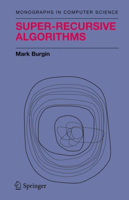Super-Recursive Algorithms, Hardback Book