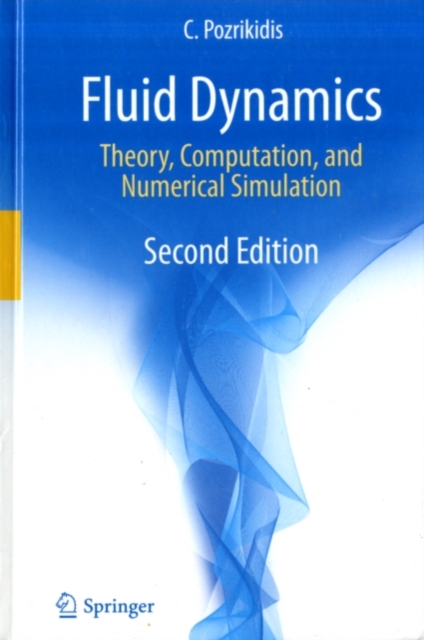 Fluid Dynamics : Theory, Computation, and Numerical Simulation, PDF eBook
