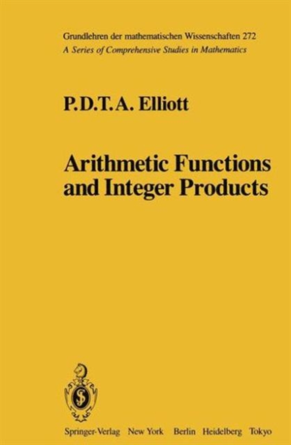 Arithmetic Functions and Integer Products, Hardback Book