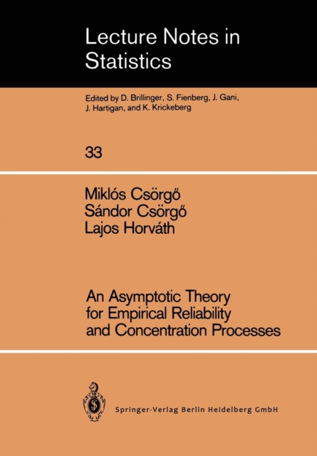 An Asymptotic Theory for Empirical Reliability and Concentration Processes, Paperback / softback Book