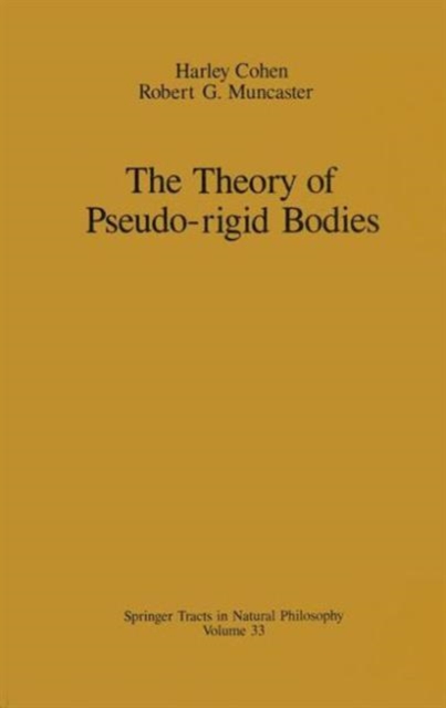 The Theory of Pseudo-Rigid Bodies, Hardback Book
