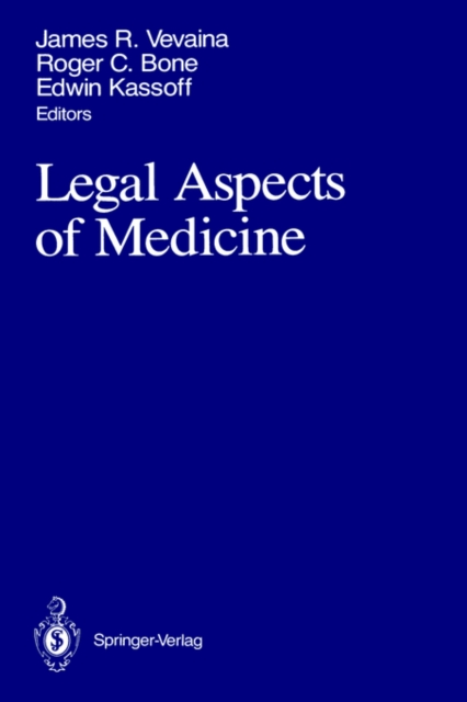 Legal Aspects of Medicine : Including Cardiology, Pulmonary Medicine, and Critical Care Medicine, Hardback Book