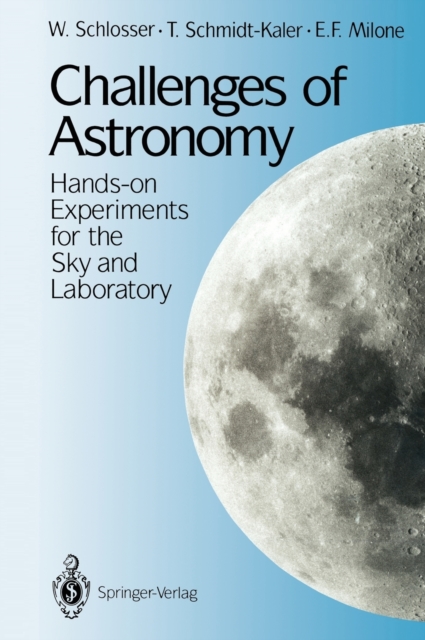 Challenges of Astronomy : Hands-on Experiments for the Sky and Laboratory, Hardback Book