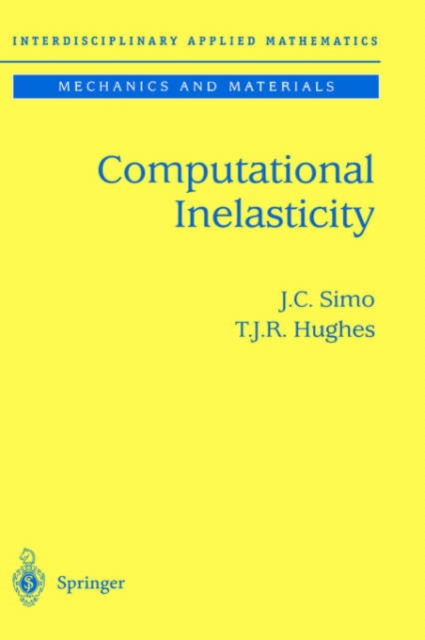 Computational Inelasticity, Hardback Book