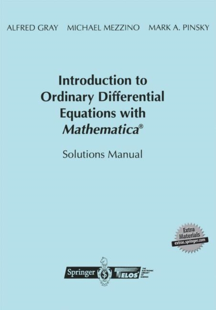 Introduction to Ordinary Differential Equations with Mathematica (R) : Solutions Manual, Paperback / softback Book