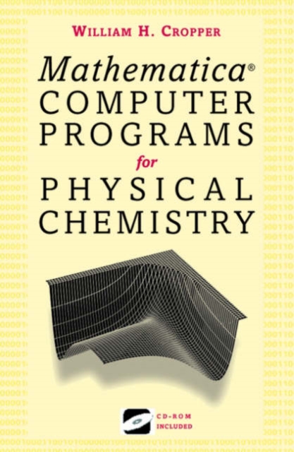 Mathematica (R) Computer Programs for Physical Chemistry, Paperback / softback Book