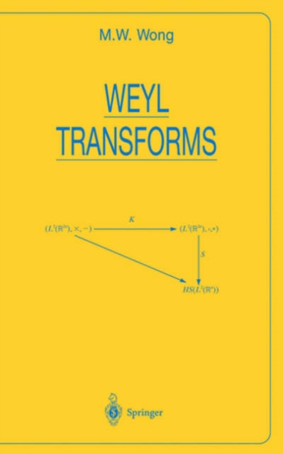 Weyl Transforms, Hardback Book